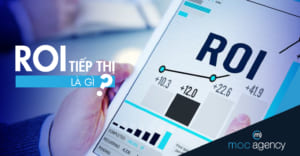 CÁCH TÍNH ROI TIẾP THỊ HIỆU QUẢ