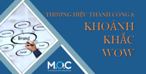 KHOẢNH KHẮC WOW-BRAND