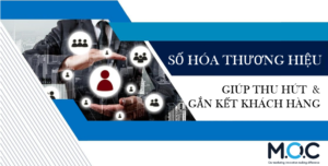 SỐ HÓA THƯƠNG HIỆU