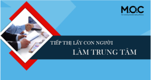 TIẾP THỊ LẤY CON NGƯỜI LÀM TRUNG TÂM